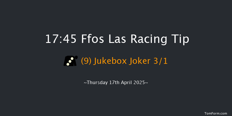 Ffos Las 17-45 (Class 5) 23f Wed 16th Apr 2025