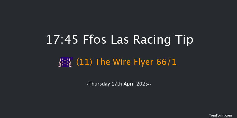 Ffos Las 17-45 (Class 5) 23f Wed 16th Apr 2025