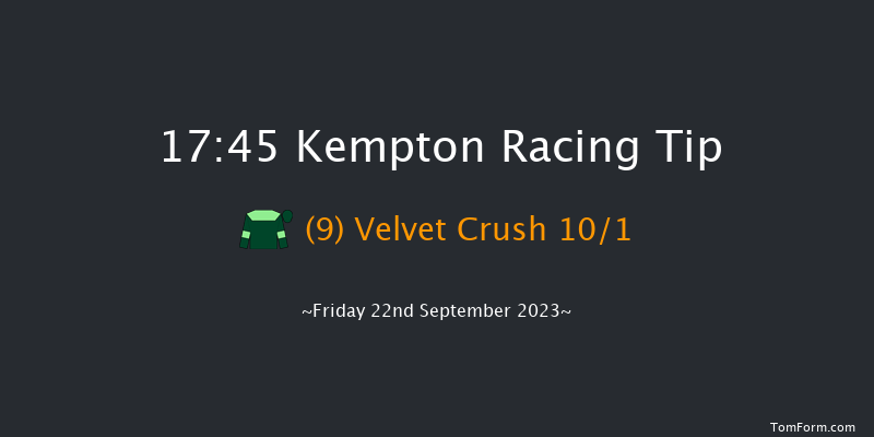 Kempton 17:45 Stakes (Class 4) 8f Mon 18th Sep 2023