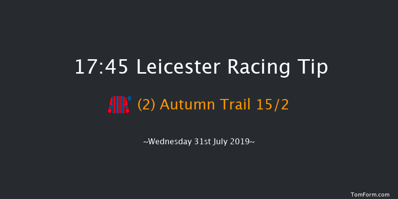 Leicester 17:45 Maiden (Class 4) 6f Wed 24th Jul 2019