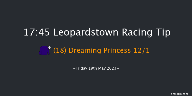 Leopardstown 17:45 Handicap 8f Sun 7th May 2023