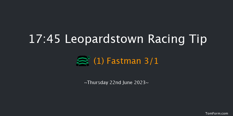 Leopardstown 17:45 Handicap 7f Thu 15th Jun 2023