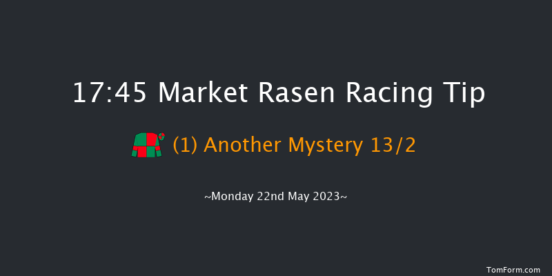 Market Rasen 17:45 Maiden Hurdle (Class 4) 23f Fri 12th May 2023