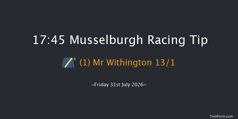 Musselburgh 17-45 (Class 6) 13f Tue 21st Jul 2026