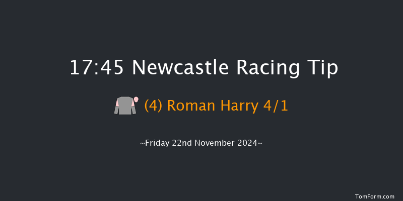 Newcastle  17:45 Handicap (Class 6) 8f Sat 16th Nov 2024