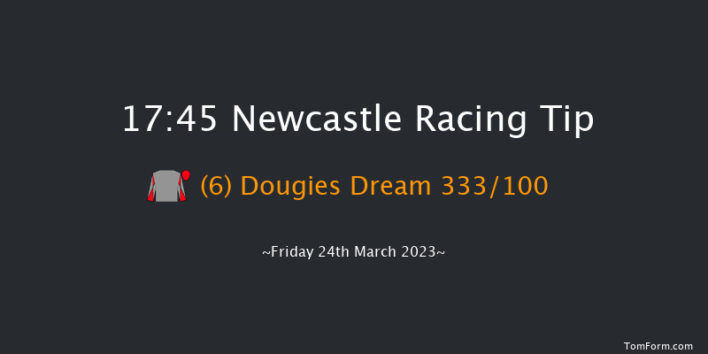 Newcastle 17:45 Handicap (Class 5) 8f Sat 18th Mar 2023