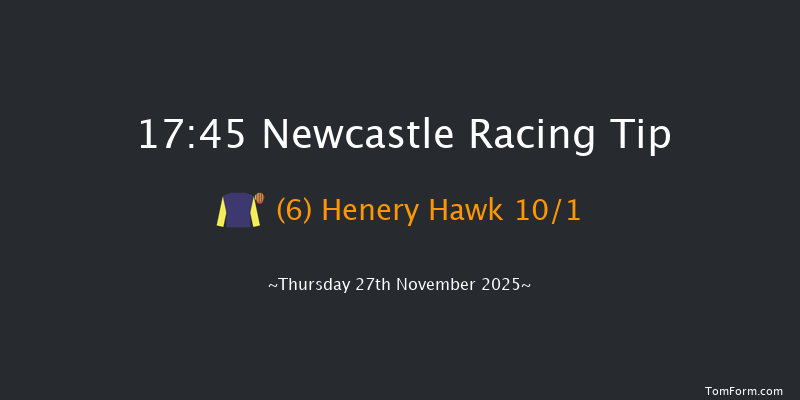Newcastle 17-45 (Class 6) 5f Wed 26th Nov 2025