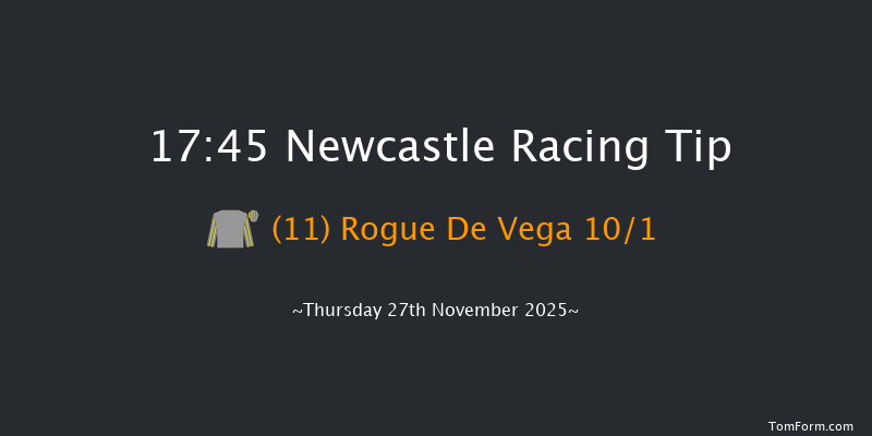 Newcastle 17-45 (Class 6) 5f Wed 26th Nov 2025