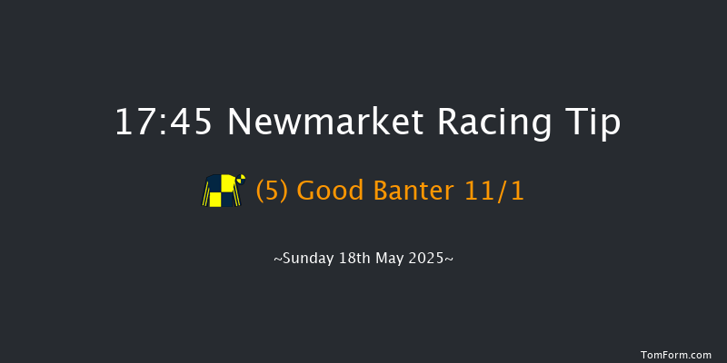 Newmarket 17-45 (Class 2) 6f Sat 17th May 2025