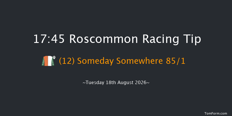 Roscommon 17-45 7f Wed 5th Aug 2026