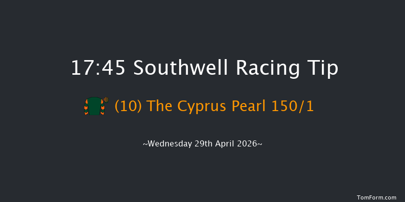 Southwell 17-45 (Class 4) 6f Tue 28th Apr 2026