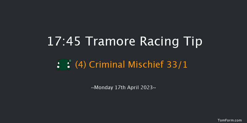 Tramore 17:45 Handicap Hurdle 20f Sun 16th Apr 2023