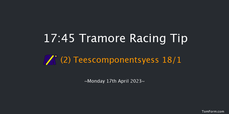 Tramore 17:45 Handicap Hurdle 20f Sun 16th Apr 2023