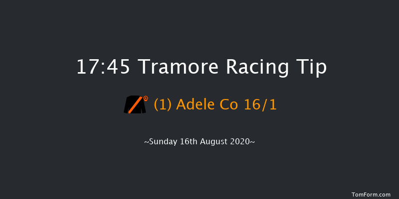 Irish Stallion Farms EBF Mares Flat Race Tramore 17:45 NH Flat Race 16f Sat 15th Aug 2020