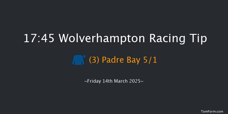 Wolverhampton  17:45 Stakes (Class 5) 12f Wed 12th Mar 2025