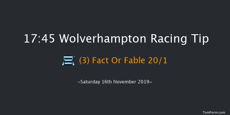 Wolverhampton 17:45 Handicap (Class 6) 7f Wed 6th Nov 2019