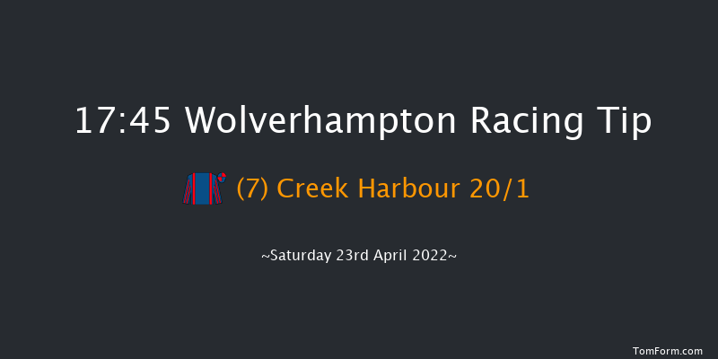 Wolverhampton 17:45 Handicap (Class 6) 7f Tue 19th Apr 2022