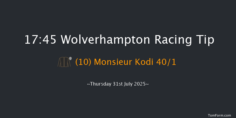 Wolverhampton 17-45 (Class 4) 6f Tue 22nd Jul 2025
