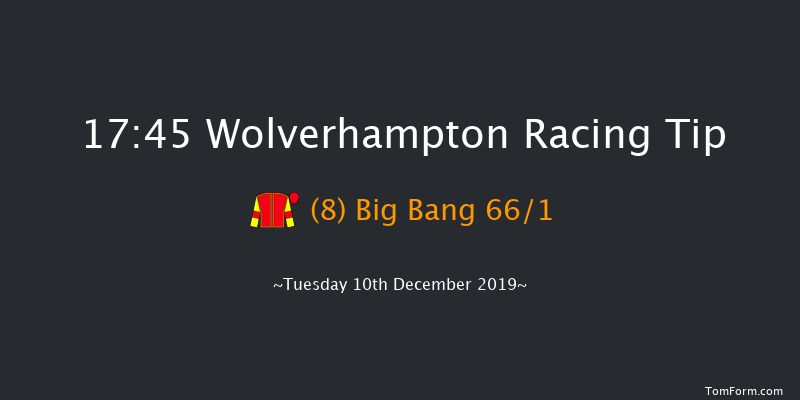 Wolverhampton 17:45 Handicap (Class 6) 8.5f Sat 7th Dec 2019