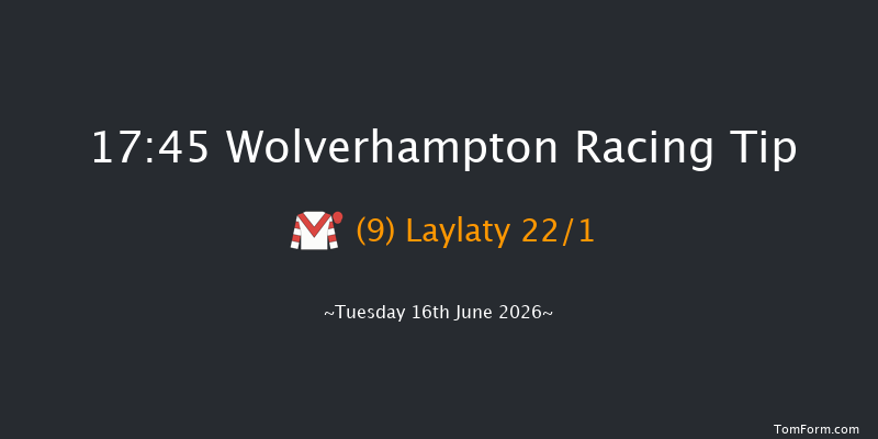 Wolverhampton 17-45 (Class 4) 6f Tue 2nd Jun 2026