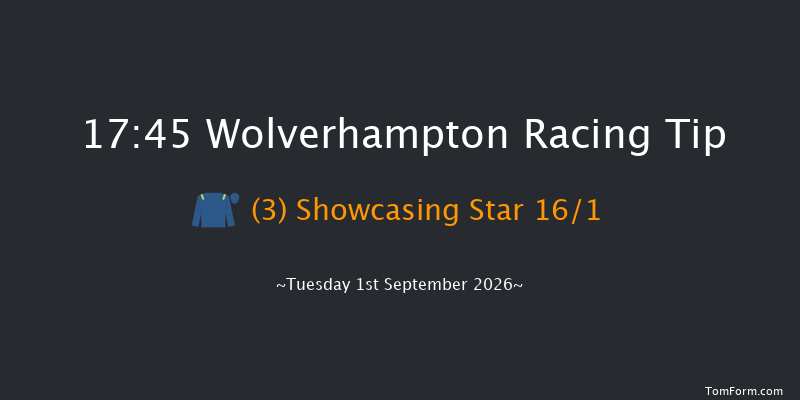 Wolverhampton 17-45 (Class 5) 8f Wed 26th Aug 2026