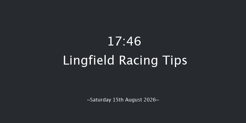 Lingfield 17-46 (Class 5) 6f Thu 13th Aug 2026