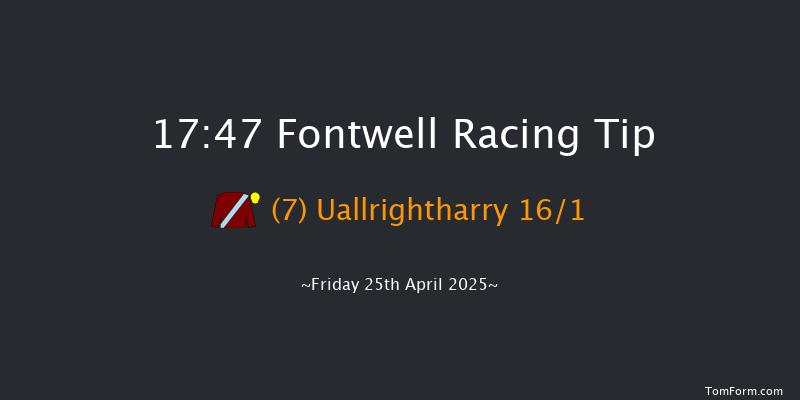 Fontwell 17-47 (Class 4) 25f Fri 11th Apr 2025
