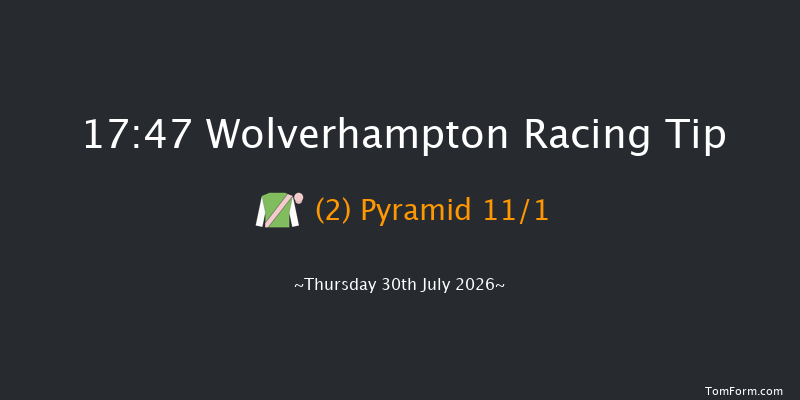 Wolverhampton 17-47 (Class 4) 9f Tue 21st Jul 2026