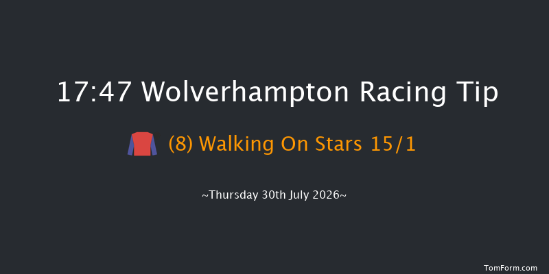 Wolverhampton 17-47 (Class 4) 9f Tue 21st Jul 2026