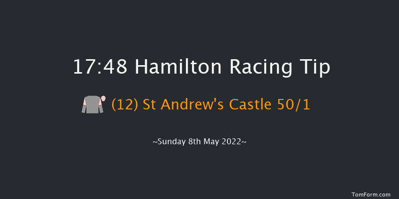 Hamilton 17:48 Handicap (Class 4) 6f Sun 1st May 2022