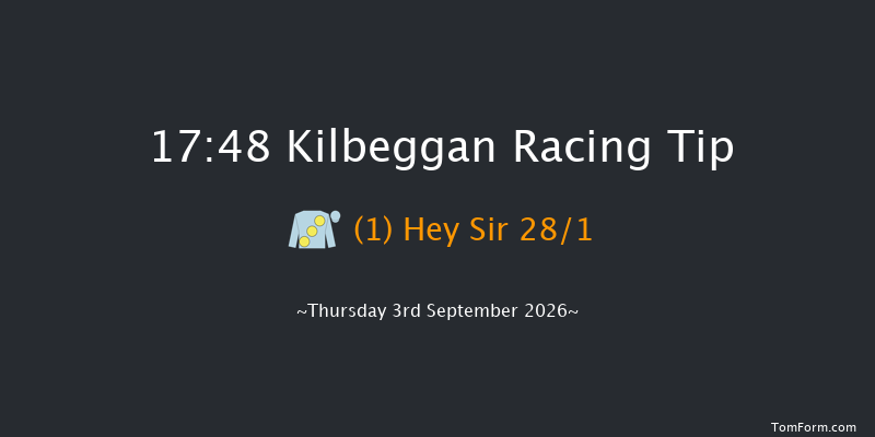 Kilbeggan 17-48 19f Fri 21st Aug 2026