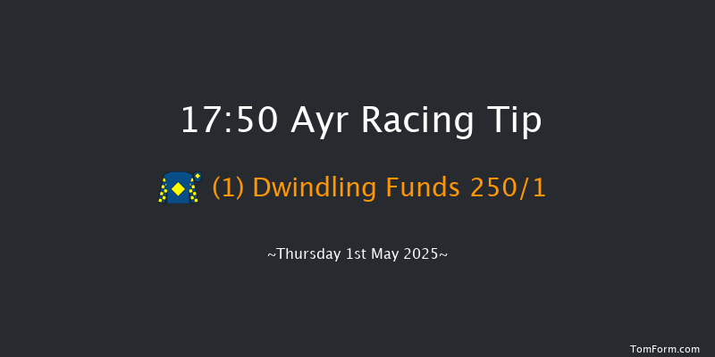 Ayr 17-50 (Class 5) 6f Mon 28th Apr 2025