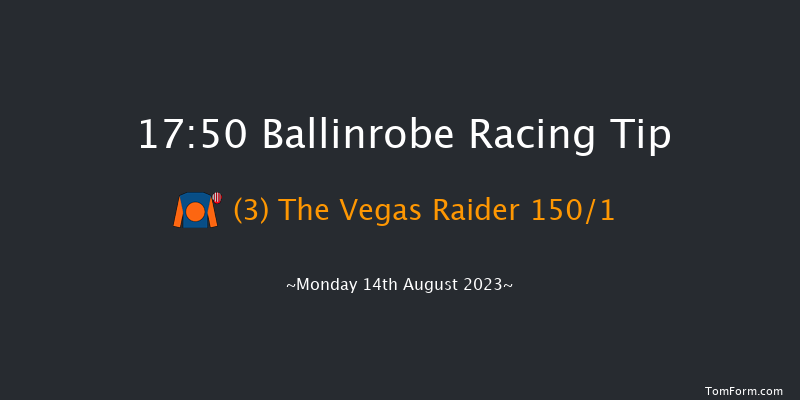 Ballinrobe 17:50 Maiden Hurdle 17f Tue 25th Jul 2023