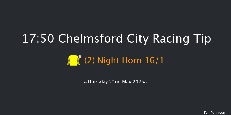 Chelmsford City 17-50 (Class 6) 16f Thu 8th May 2025