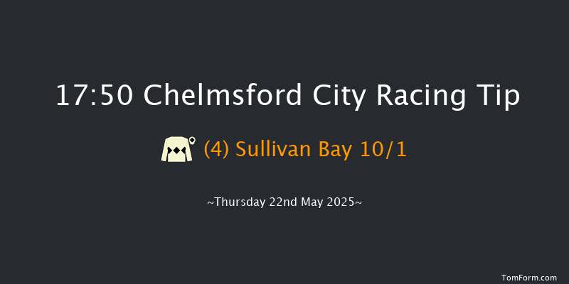 Chelmsford City 17-50 (Class 6) 16f Thu 8th May 2025