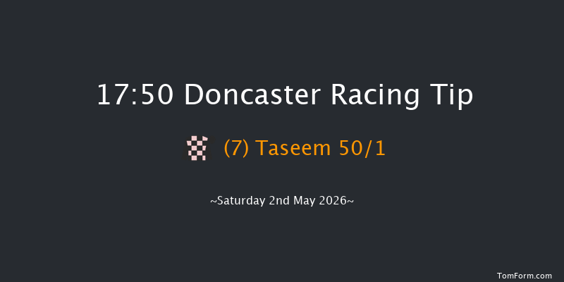 Doncaster 17-50 (Class 4) 6f Sat 25th Apr 2026