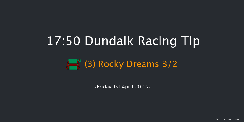 Dundalk 17:50 Claimer 7f Fri 25th Mar 2022