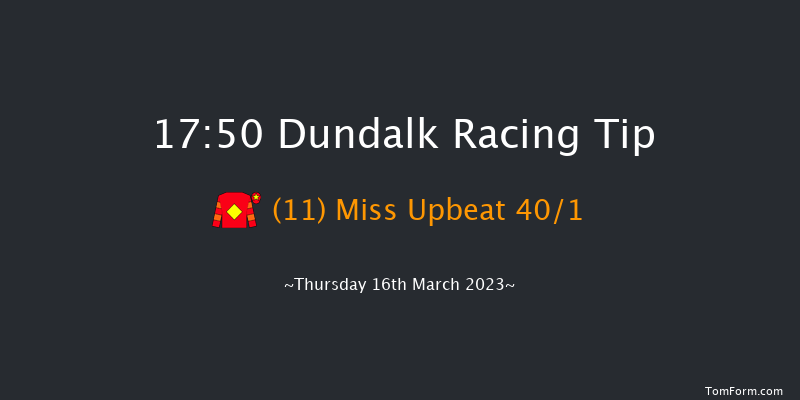 Dundalk 17:50 Handicap 11f Fri 10th Mar 2023