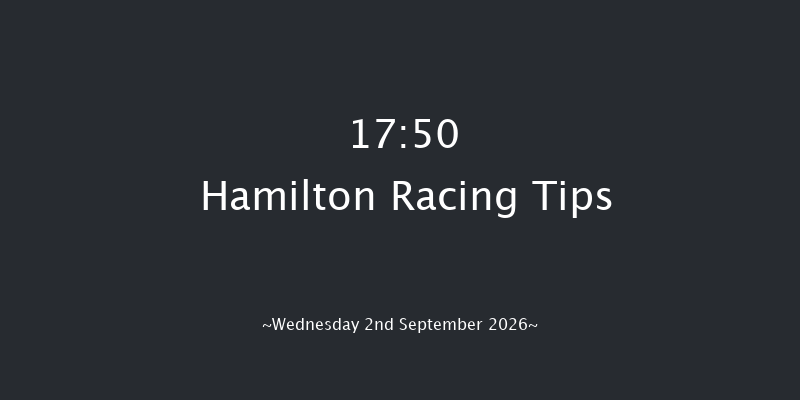 Hamilton 17-50 (Class 5) 13f Fri 21st Aug 2026
