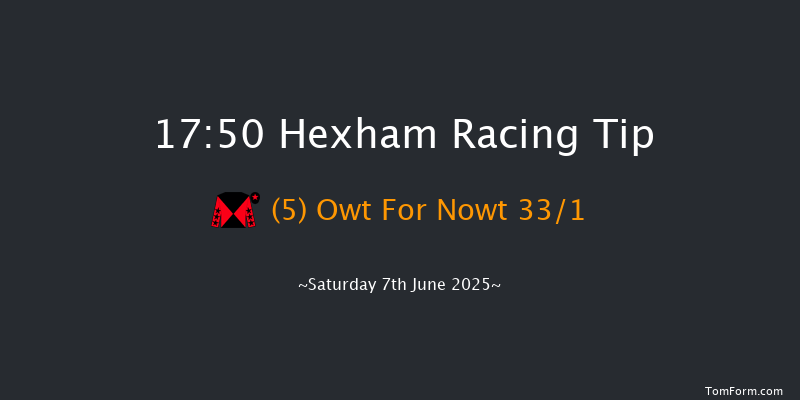 Hexham 17-50 (Class 4) 16f Tue 20th May 2025