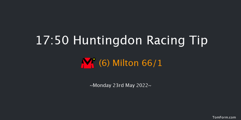 Huntingdon 17:50 Handicap Chase (Class 5) 24f Tue 17th May 2022
