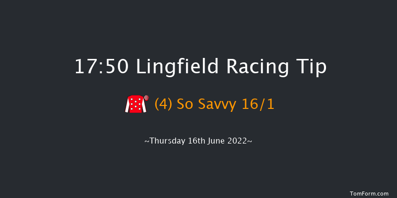 Lingfield 17:50 Seller (Class 6) 6f Mon 13th Jun 2022