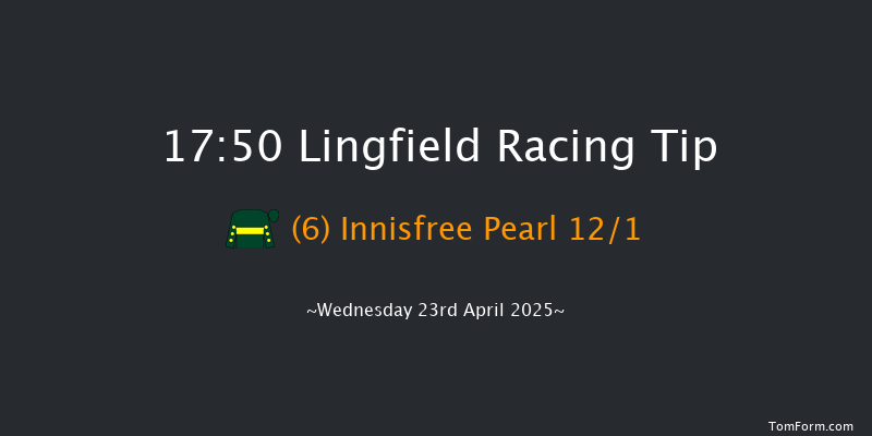 Lingfield 17-50 (Class 5) 12f Fri 18th Apr 2025