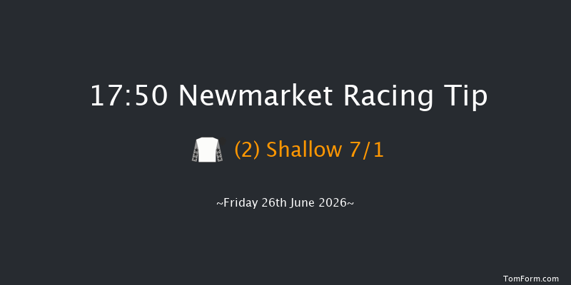 Newmarket 17-50 (Class 4) 6f Thu 25th Jun 2026