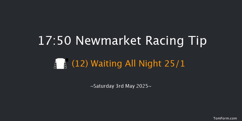 Newmarket 17-50 (Class 3) 8f Fri 2nd May 2025