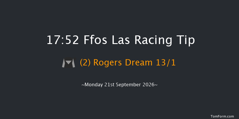 Ffos Las 17-52 (Class 6) 10f Fri 28th Aug 2026
