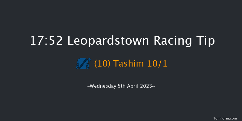Leopardstown 17:52 Handicap 9f Sun 2nd Apr 2023