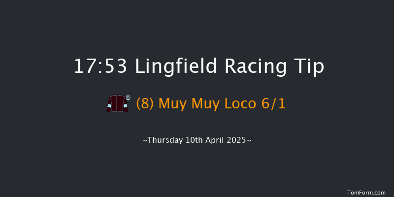 Lingfield 17-53 (Class 6) 8f Tue 1st Apr 2025