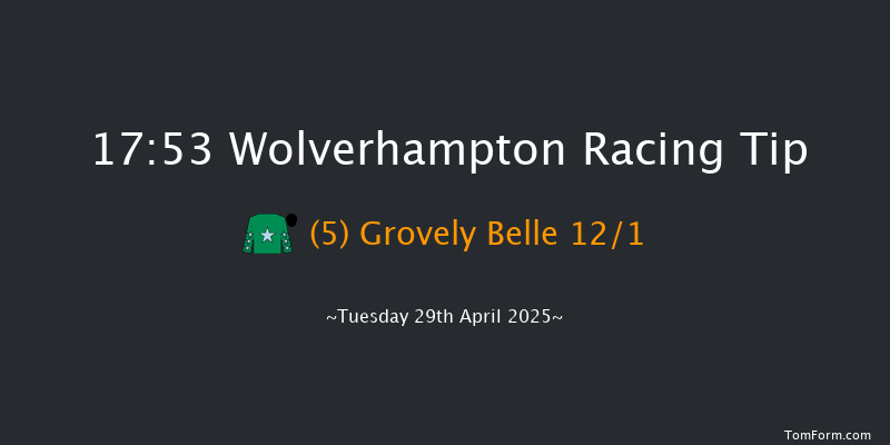 Wolverhampton 17-53 (Class 5) 8f Mon 28th Apr 2025