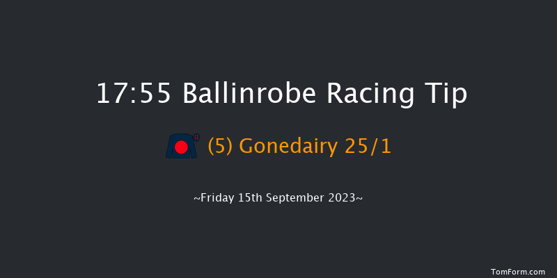 Ballinrobe 17:55 Handicap Chase 23f Mon 28th Aug 2023